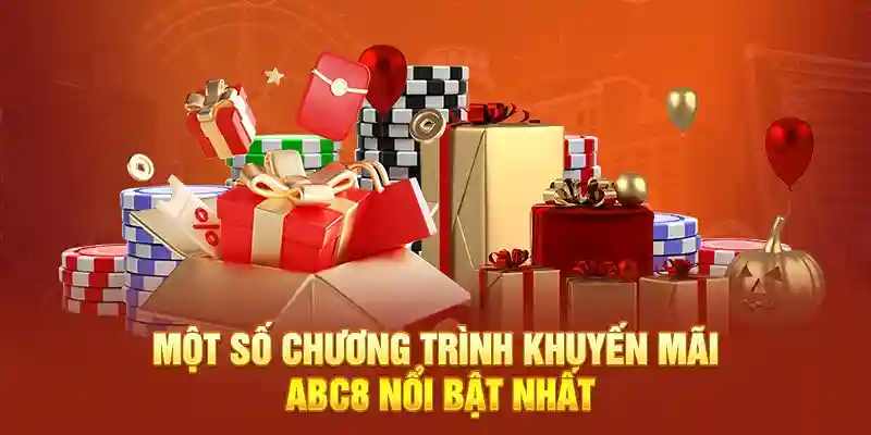 Tổng hợp các sự kiện khuyến mãi ABC8 độc quyền